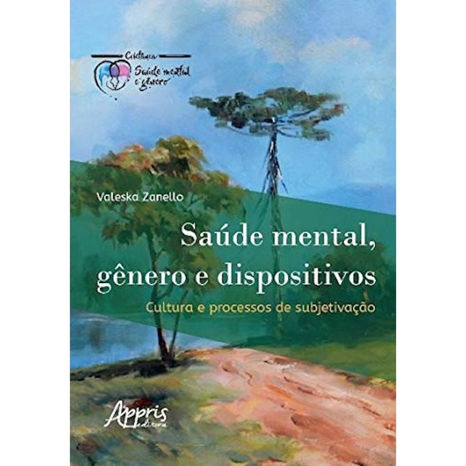 Valeska Zanello Saúde Mental, Gênero e Dispositivos Translation missing: pt-BR.activerecord.decorators.item_part_image/alt