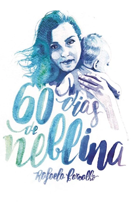Rafaela Carvalho 60 Dias de Neblina Translation missing: pt-BR.activerecord.decorators.item_part_image/alt