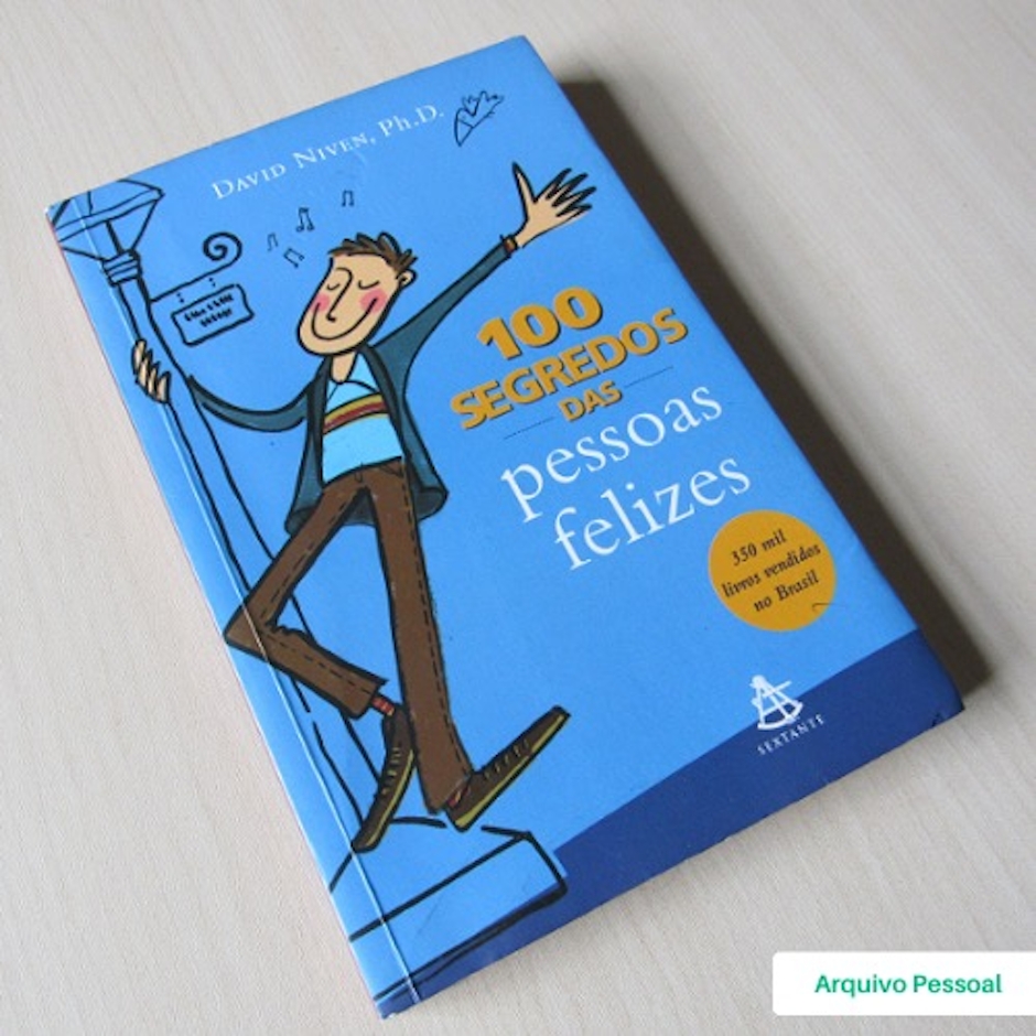 David Niven Os 100 Segredos das Pessoas Felizes Translation missing: pt-BR.activerecord.decorators.item_part_image/alt