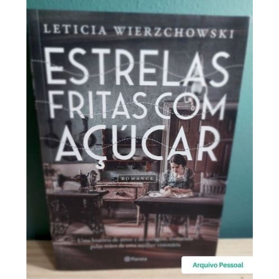 LETÍCIA WIERZCHOWSKI Estrelas Fritas com Açúcar Translation missing: pt-BR.activerecord.decorators.item_part_image/alt