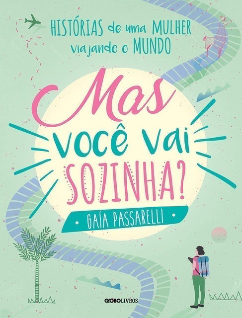  GAÍA PASSARELLI Mas Você Vai Sozinha? Translation missing: pt-BR.activerecord.decorators.item_part_image/alt
