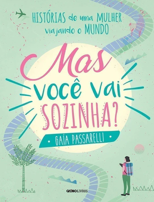 GAÍA PASSARELLI Mas Você Vai Sozinha? Translation missing: pt-BR.activerecord.decorators.item_part_image/alt