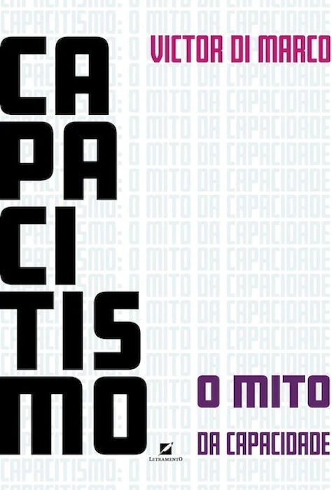 Victor Di Marco Capacitismo: o Mito da Capacidade Translation missing: pt-BR.activerecord.decorators.item_part_image/alt