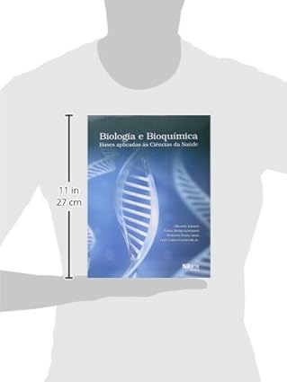 Biologia e Bioquímica: Bases Aplicadas às Ciências da Saúde  3