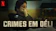 Richie Mehta Crimes em Déli (2019) 1