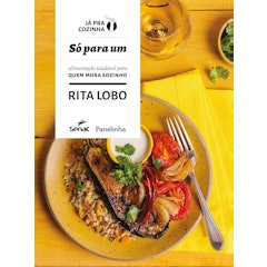 Só para Um: Alimentação Saudável Para Quem Mora Sozinho