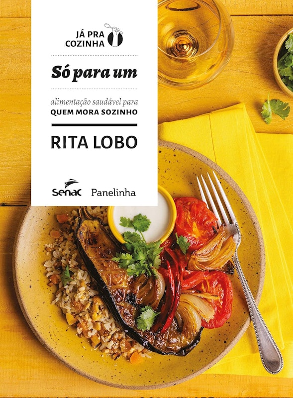 Só para Um: Alimentação Saudável Para Quem Mora Sozinho 1