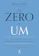 Peter Thiel e Blake Masters De Zero a Um 1