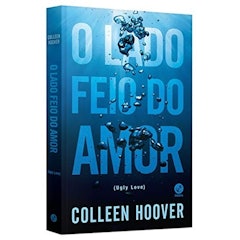 O Lado Feio do Amor
