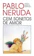 Pablo Neruda Cem Sonetos de Amor 1