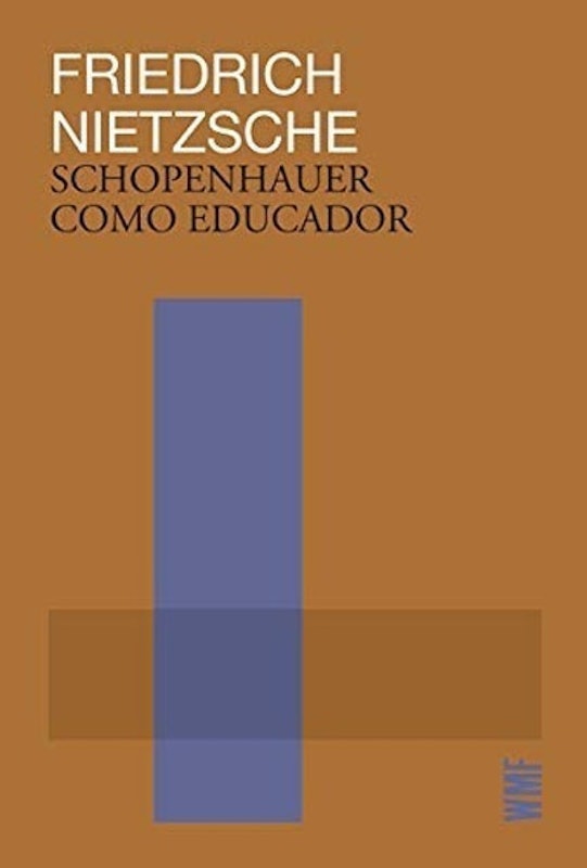 Schopenhauer Como Educador - Considerações Extemporâneas III 1