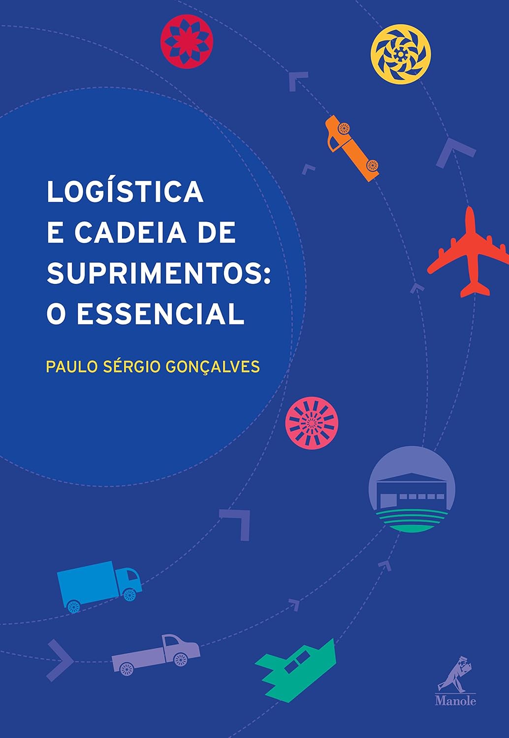 Logística e Cadeia de Suprimentos: O Essencial – 1ª Edição 1