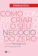 CAMILA VIDAL Como Criar o Seu Negócio do Zero 1