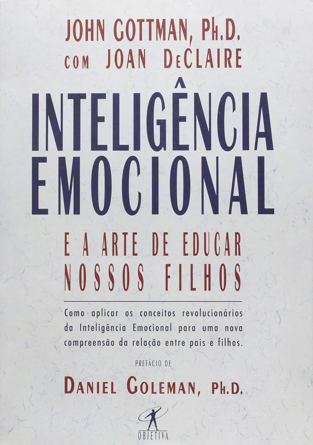 Inteligência Emocional e a Arte de Educar Nossos Filhos 1