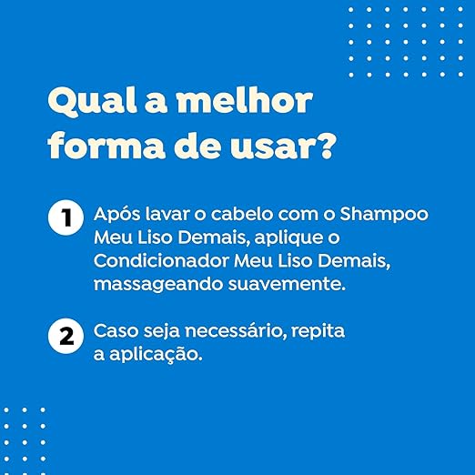 Condicionador Meu Liso Demais  2