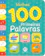 Ciranda Cultural Minhas 100 Primeiras Palavras 1