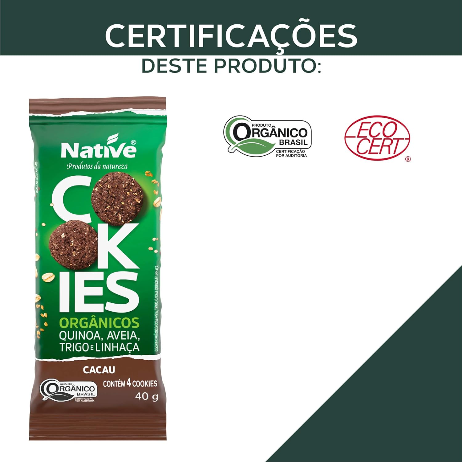 Cookies Orgânicos Native De Quinoa, Aveia, Trigo e Linhaça Sabor Cacau 40 g 4