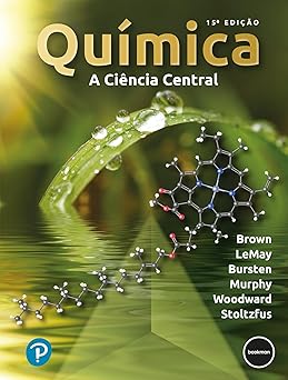 Química: A Ciência Central 15ed. 1