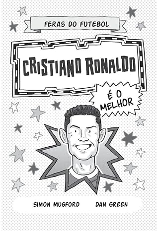 Feras do Futebol: Cristiano Ronaldo  3
