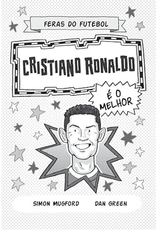 Feras do Futebol: Cristiano Ronaldo 3