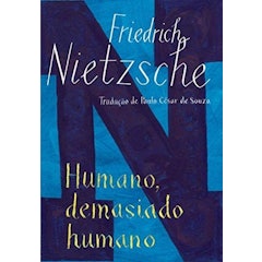 Humano, Demasiado Humano
