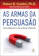 Robert B. Cialdini As Armas da Persuasão 1