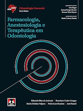 Farmacologia, Anestesiologia e Terapêutica em Odontologia 1