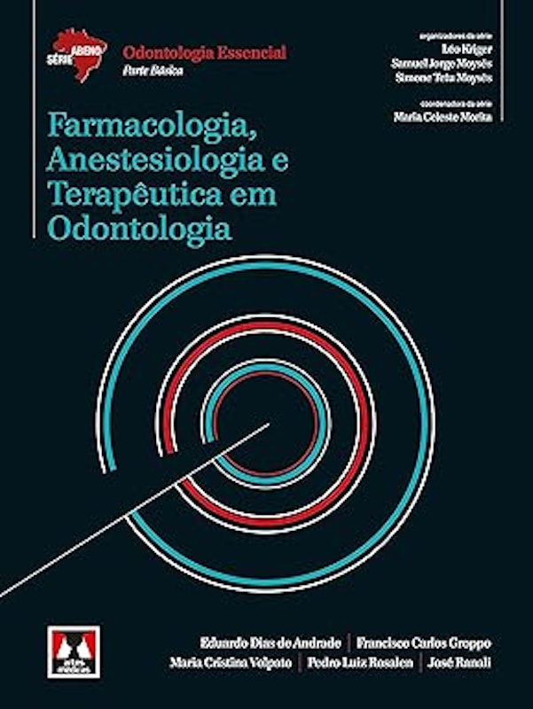Farmacologia, Anestesiologia e Terapêutica em Odontologia 1