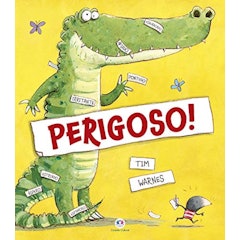 Perigoso!