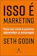 Seth Godin Isso é Marketing 1