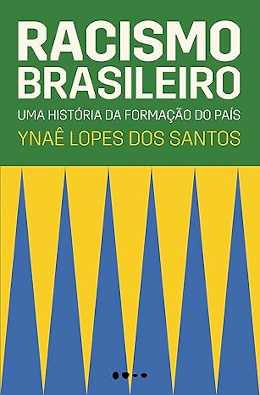 Racismo Brasileiro: Uma História da Formação do País 1