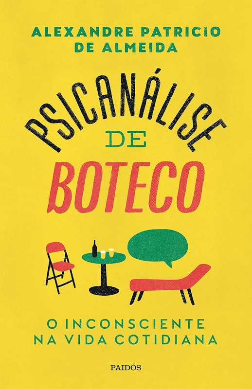 Psicanálise de Boteco: O Inconsciente na Vida Cotidiana 1
