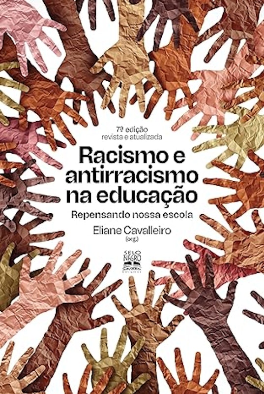 Racismo e Antirracismo na Educação: Repensando Nossa Escola 1
