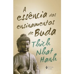 A Essência dos Ensinamentos de Buda