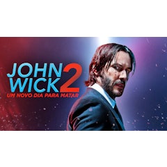 John Wick 2: Um Novo Dia para Matar (2017)