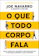 Joe Navarro e Marvin Karlins O que Todo Corpo Fala 1