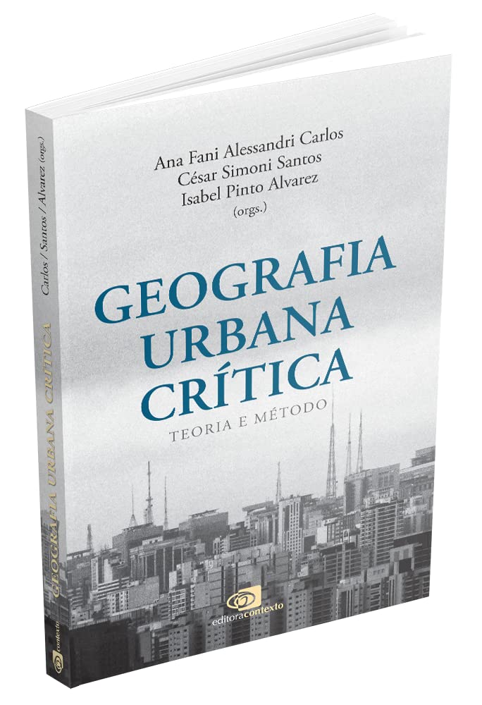 Geografia Urbana Crítica: Teoria e Método 2