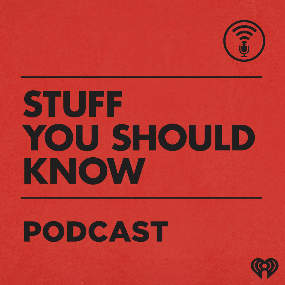 Stuff You Should Know 1