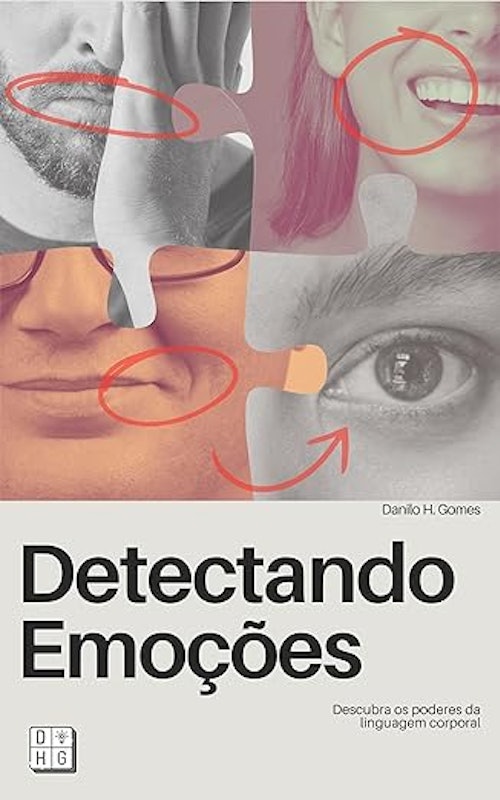 Detectando Emoções: Descubra os Poderes da Linguagem Corporal 1