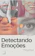 Danilo H. Gomes Detectando Emoções: Descubra os Poderes da Linguagem Corporal 1