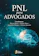 Vários Autores PNL para Advogados 1