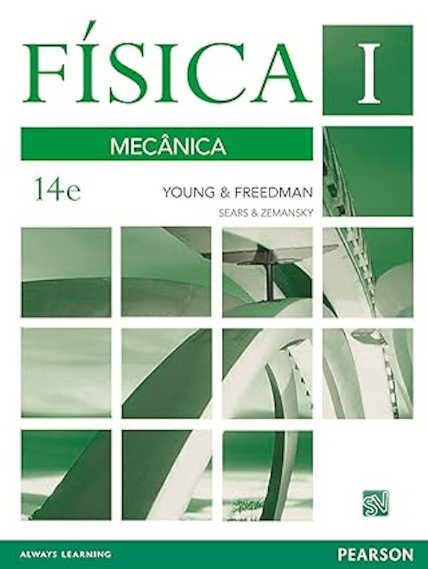 Física de Sears & Zemansky - Vol. 1 Mecânica 1