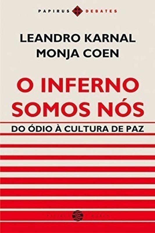 O Inferno Somos Nós: do Ódio à Cultura de Paz 1