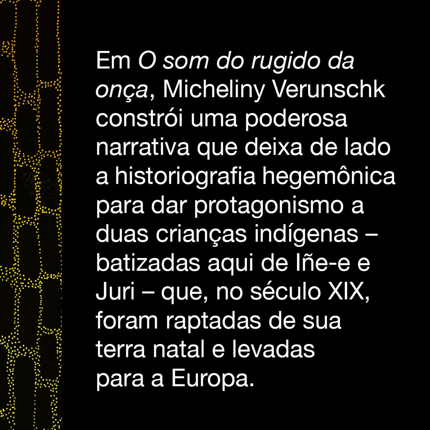 O Som do Rugido da Onça 4