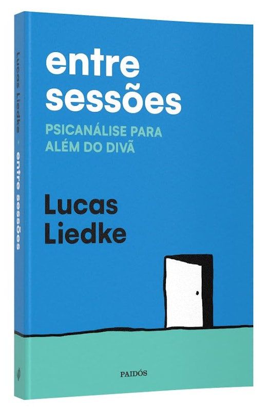 Entre Sessões: Psicanálise para Além do Divã 2