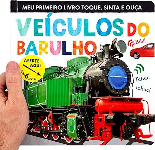 Veículos do Barulho: Meu Primeiro Livro Toque, Sinta e Ouça 2