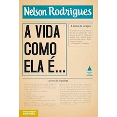 A Vida Como Ela É...
