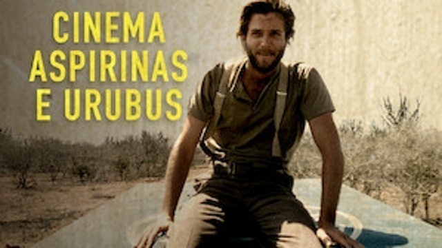 Cinema, Aspirinas e Urubus (2005) 1