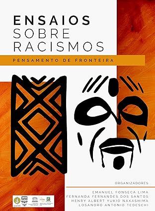 Ensaios Sobre Racismos: Pensamentos de Fronteira  1