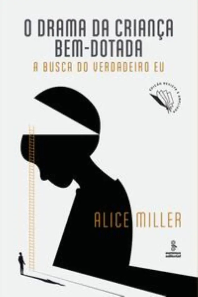 O Drama da Criança Bem-Dotada: A Busca do Verdadeiro Eu 1